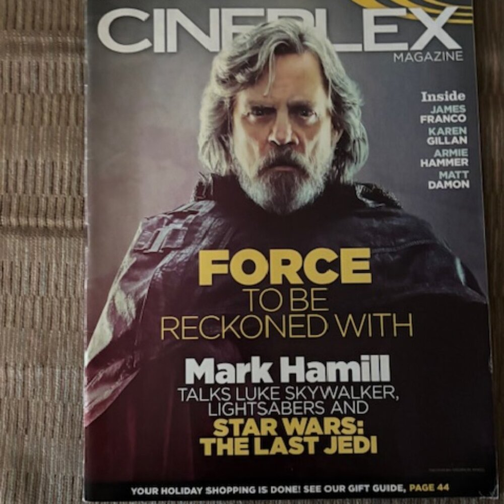 2/$40 Cineplex Magazine Dec2017 Vol 18 No 11 Mark Hamill Matt Damon James Franco